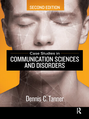 cover image of Case Studies in Communication Sciences and Disorders